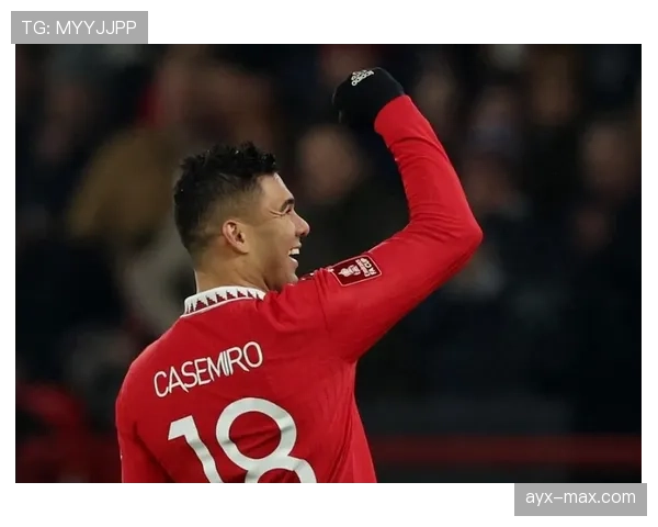 卡塞米罗精准传球闪耀全场，攻防转换成球队制胜关键